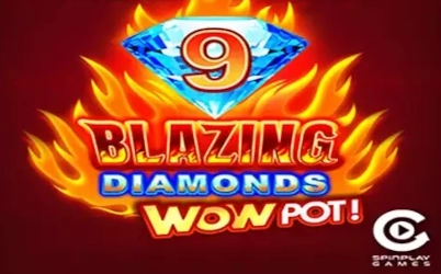 9 Blazing Diamonds WOWPOT